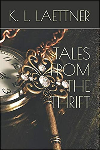 Tales from the Thirft by K L Laettner